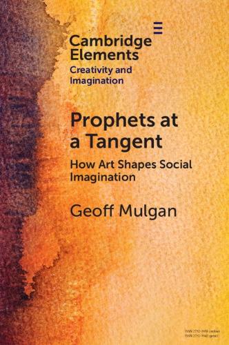 Бумажная книга «Prophets at a Tangent: How Art Shapes Social Imagination», автор Джефф Малган - фото №1