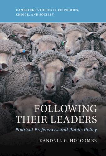 Бумажная книга «Following Their Leaders: Political Preferences and Public Policy», автор Рэндалл Г. Холкомб - фото №1