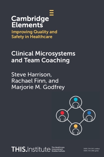 Паперова книга «Clinical Microsystems and Team Coaching», авторів Марджорі М. Годфрі, Стів Гаррісон - фото №1