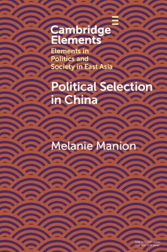 Бумажная книга «Political Selection in China: Rethinking Foundations and Findings», автор Мелани Мэнион - фото №1