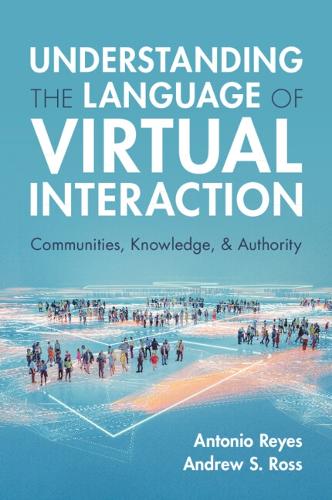 Паперова книга «Understanding the Language of Virtual Interaction: Communities, Knowledge, and Authority», автор Антоніо Рейєс - фото №1