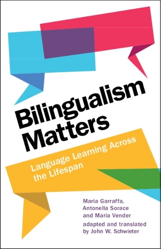 [object Object] «Bilingualism Matters: Language Learning Across the Lifespan», автор Антонелла Сораче - фото №1