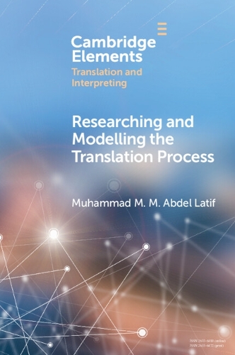 Бумажная книга «Researching and Modelling the Translation Process», автор Мухаммад М. М. Абдель Латиф - фото №1