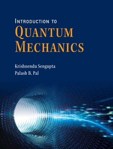 [object Object] «Introduction to Quantum Mechanics», авторов Кришненду Сенгупта, Палаш Б Пал - фото №1