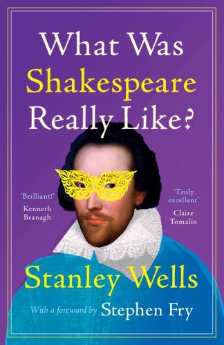 Бумажная книга «What Was Shakespeare Really Like?», автор Стэнли Уэллс - фото №1