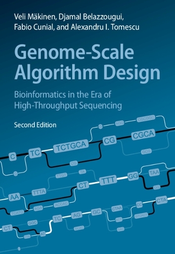 Бумажная книга «Genome-Scale Algorithm Design: Bioinformatics in the Era of High-Throughput Sequencing», авторов Александру И. Томеску, Джамаль Белаззуги, Фабио Куниаль, Вели Мякинен - фото №1