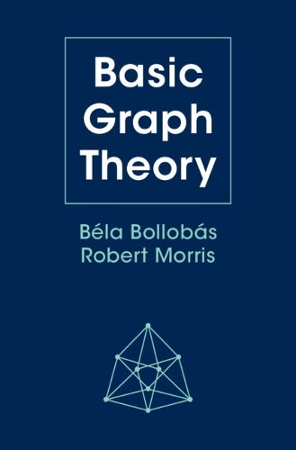 Паперова книга «Basic Graph Theory», авторів Бела Боллобас, Роберт Морріс - фото №1