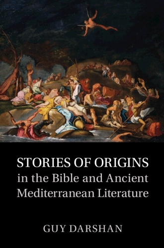 Бумажная книга «Stories of Origins in the Bible and Ancient Mediterranean Literature», автор Гай Даршан - фото №1