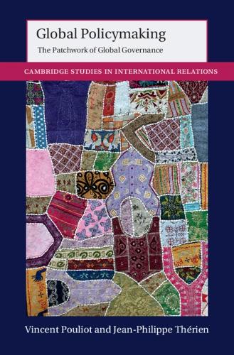Бумажная книга «Global Policymaking: The Patchwork of Global Governance», автор Жан-Филипп Териен - фото №1