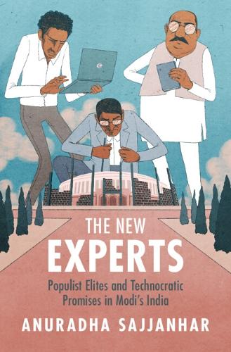 Паперова книга «The New Experts: Populist Elites and Technocratic Promises in Modi's India», автор Анурадха Саджанхар - фото №1