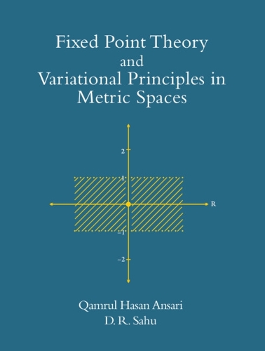 [object Object] «Fixed Point Theory and Variational Principles in Metric Spaces», автор Камрул Хасан Ансарі - фото №1