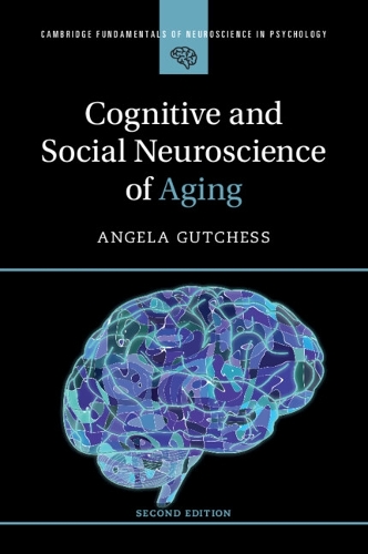 Паперова книга «Cognitive and Social Neuroscience of Aging», автор Анжела Гутчесс - фото №1
