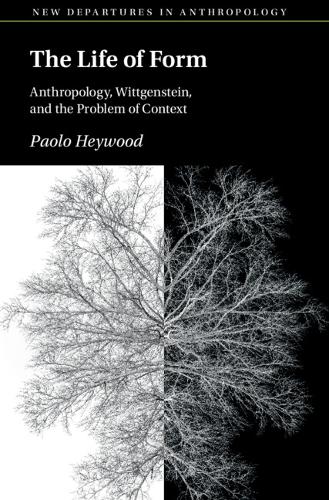 Бумажная книга «The Life of Form: Anthropology, Wittgenstein, and the Problem of Context», автор Паоло Хейвуд - фото №1