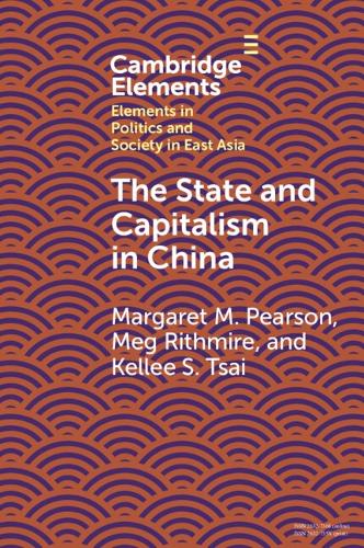 Бумажная книга «The State and Capitalism in China», авторов Келли Цай, Маргарет М. Пирсон, Мег Ритмайр - фото №1