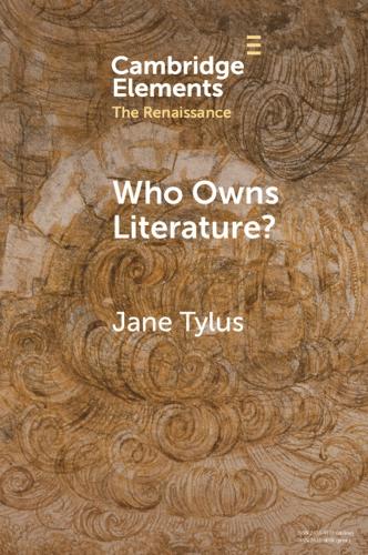 Паперова книга «Who Owns Literature?: Early Modernity's Orphaned Texts», автор Джейн Тайлус - фото №1