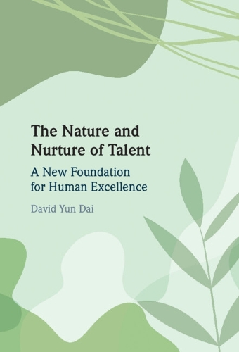Бумажная книга «The Nature and Nurture of Talent: A New Foundation for Human Excellence», автор Дэвид Юнь Дай - фото №1