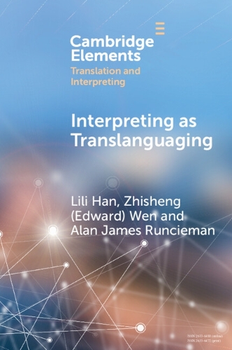 [object Object] «Interpreting as Translanguaging: Theory, Research, and Practice», авторов Алан Джеймс Рансимен, Лили Хан - фото №1