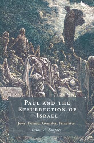 Бумажная книга «Paul and the Resurrection of Israel: Jews, Former Gentiles, Israelites», автор Джейсон А. Стейплз - фото №1