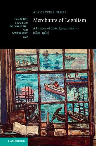 Бумажная книга «Merchants of Legalism: A History of State Responsibility (1870–1960)», автор Алан Цвика Ниссел - фото №1