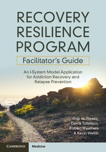 Бумажная книга «Recovery Resilience Program Facilitator's Guide: An I-System Model Application for Addiction Recovery and Relapse Prevention», авторов Деррик Р. Толлефсон, Ги дю Плесси, Кевин Г. Уэбб, Роберт Уизерс - фото №1