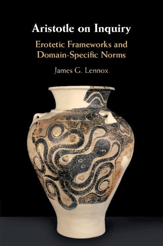 Бумажная книга «Aristotle on Inquiry: Erotetic Frameworks and Domain-Specific Norms», автор Джеймс Г. Леннокс - фото №1