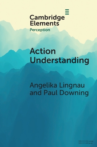 Паперова книга «Action Understanding», авторів Анжеліка Лінгнау, Пол Даунінг - фото №1