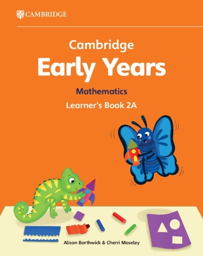 [object Object] «Cambridge Early Years Mathematics Learner's Book 2A: Early Years International», авторов Элисон Бортвик, Черри Мозли - фото №1