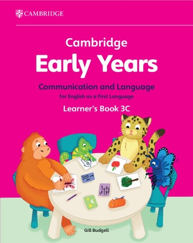 Паперова книга «Cambridge Early Years Communication and Language for English as a First Language Learner's Book 3C: Early Years International», автор Гілл Буджелл - фото №1