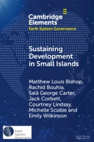 [object Object] «Sustaining Development in Small Islands: Climate Change, Geopolitical Security, and the Permissive Liberal Order», авторів Джек Корбетт, Метью Луїс Бішоп - фото №1