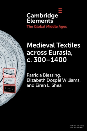 Паперова книга «Medieval Textiles across Eurasia, c. 300–1400», авторів Ейрін Л. Ши, Елізабет Доспел Вільямс - фото №1