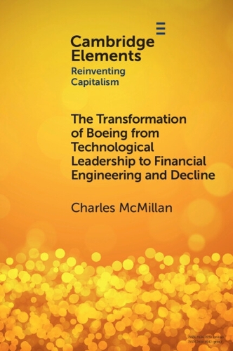 Бумажная книга «The Transformation of Boeing from Technological Leadership to Financial Engineering and Decline», автор Чарльз Макмиллан - фото №1