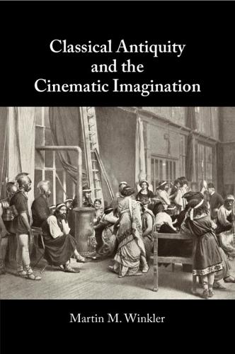 Бумажная книга «Classical Antiquity and the Cinematic Imagination», автор Мартин М. Винклер - фото №1