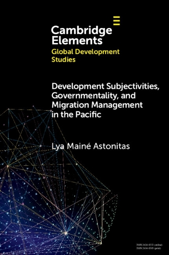 Паперова книга «Development Subjectivities, Governmentality, and Migration Management in the Pacific», автор Лія Майне Астонітас - фото №1