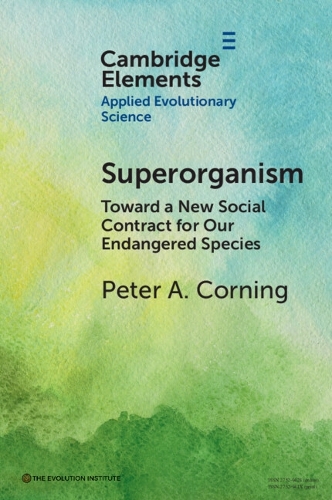 Бумажная книга «Superorganism: Toward a New Social Contract for Our Endangered Species», автор Питер А. Корнинг - фото №1