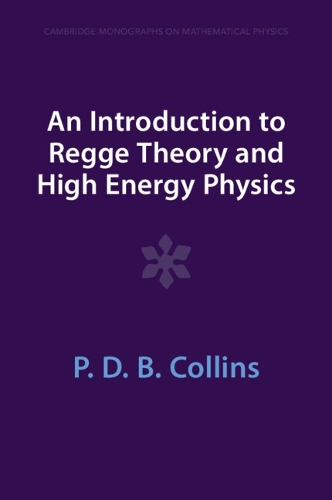 [object Object] «An Introduction to Regge Theory and High Energy Physics», автор П. Д. Б. Коллінз - фото №1