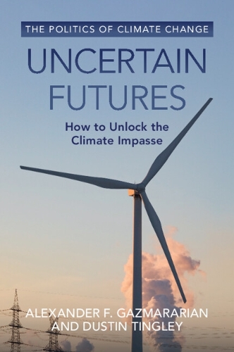 Бумажная книга «Uncertain Futures: How to Unlock the Climate Impasse», автор Дастин Тингли - фото №1