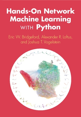 Паперова книга «Hands-On Network Machine Learning with Python», авторів Александр Р. Лофтус, Ерік В. Бріджфорд, Джошуа Т. Фогельштейн - фото №1