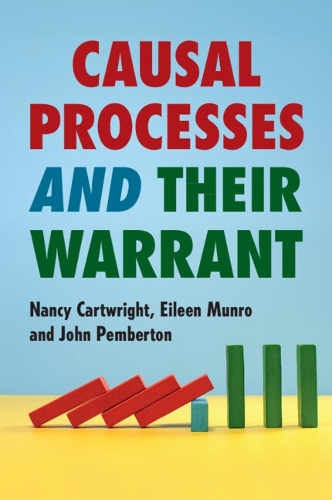 Бумажная книга «Causal Processes and their Warrant», авторов Эйлин Манро, Джон Пембертон, Нэнси Картрайт - фото №1
