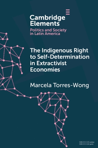 Паперова книга «The Indigenous Right to Self-Determination in Extractivist Economies», автор Марсела Торрес-Вонг - фото №1