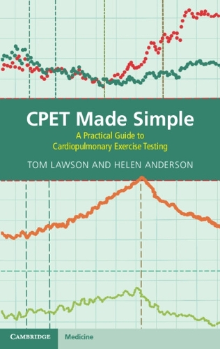 Паперова книга «CPET Made Simple: A Practical Guide to Cardiopulmonary Exercise Testing», автор Том Лоусон - фото №1