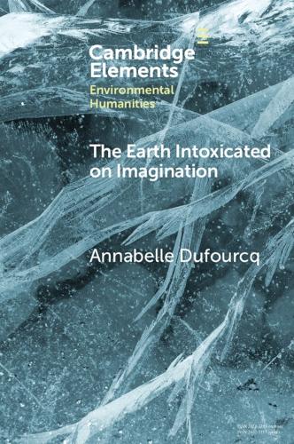Паперова книга «The Earth Intoxicated on Imagination», автор Аннабель Дюфурк - фото №1