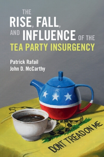 Паперова книга «The Rise, Fall, and Influence of the Tea Party Insurgency», автор Джон Д. Маккарті - фото №1