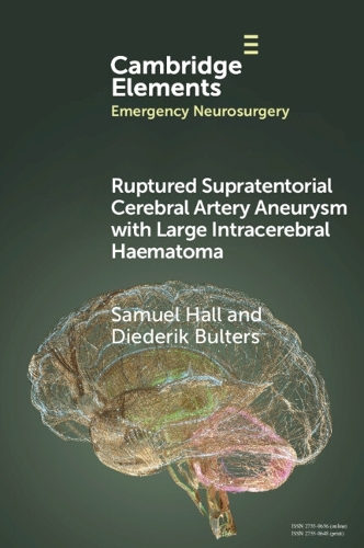Бумажная книга «Ruptured Supratentorial Cerebral Artery Aneurysm with Large Intracerebral Haematoma», автор Сэмюэл Холл - фото №1