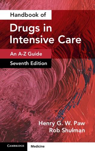 Паперова книга «Handbook of Drugs in Intensive Care: Volume 1: An A-Z Guide», автор Роб Шульман - фото №1