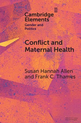 Бумажная книга «Conflict and Maternal Health: Linking the Gendered Causes and Gendered Consequences of War», автор Фрэнк К. Темз - фото №1