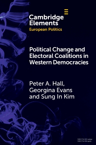 Бумажная книга «Political Change and Electoral Coalitions in Western Democracies», авторов Джорджина Эванс, Питер А. Холл, Сунг Ин Ким - фото №1