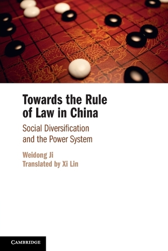 Бумажная книга «Towards the Rule of Law in China: Social Diversification and the Power System», автор Вэйдун Цзи - фото №1