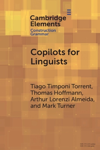 [object Object] «Copilots for Linguists: AI, Constructions, and Frames», авторов Артур Лоренци Алмейда, Марк Тернер - фото №1
