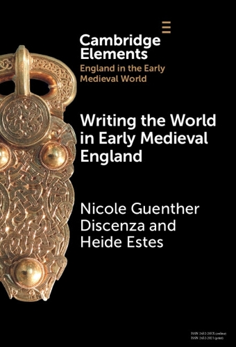 Паперова книга «Writing the World in Early Medieval England», авторів Хайде Естес, Ніколь Гюнтер Дісенза - фото №1