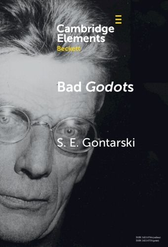 Паперова книга «Bad Godots: ‘Vladimir Emerges from the Barrel' and Other Interventions», автор С. Е. Гонтарскі - фото №1